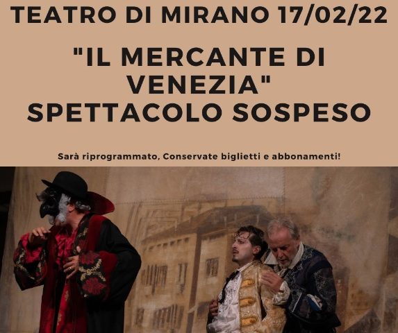 Sospeso lo spettacolo “Il mercante di Venezia” previsto per oggi