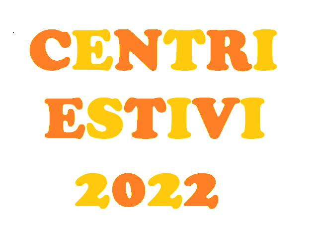 Centri estivi 2022